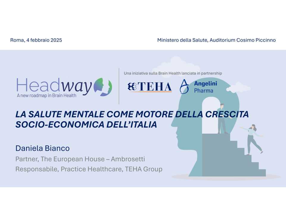 Headway – A new roadmap in Brain Health in Italia: Focus Mental Health. La salute mentale come motore della crescita socio-economica dell’Italia