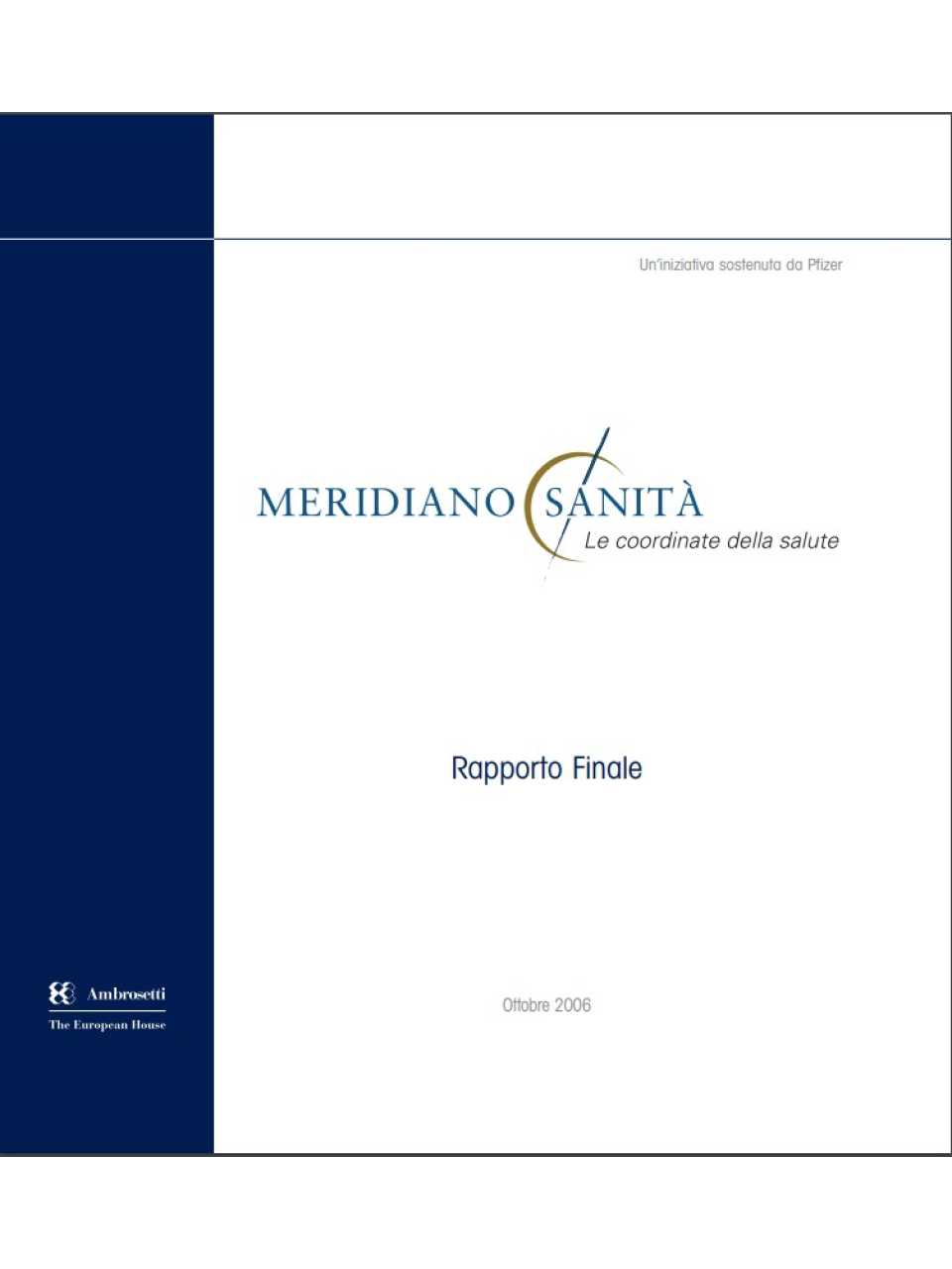 Rapporto - Meridiano Sanità 2006
