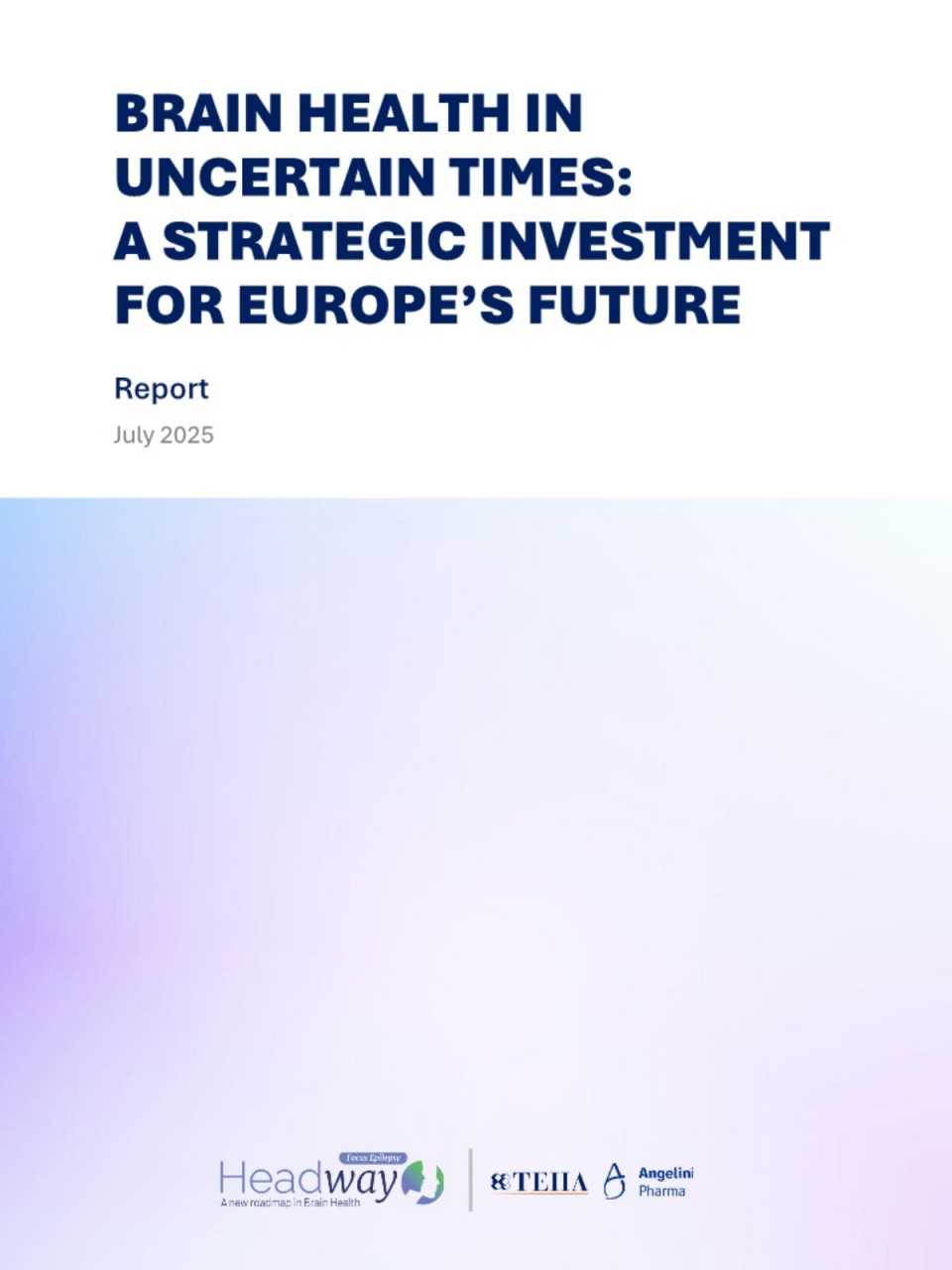 Headway - A new roadmap in Brain Health | Brain Health in uncertain times: A strategic investment for Europe’s future