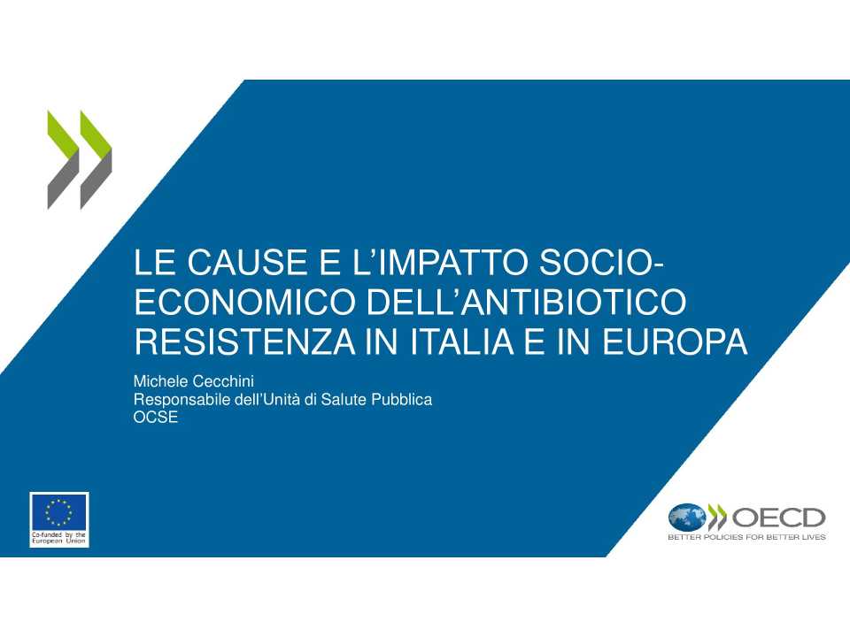 Valore e sostenibilità degli antibiotici quali strumenti indispensabili per il sistema sanitario e la salute delle persone