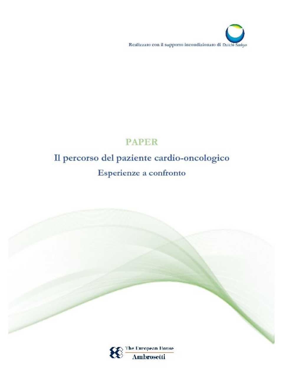 Il percorso del paziente cardio-oncologico Esperienze a confronto