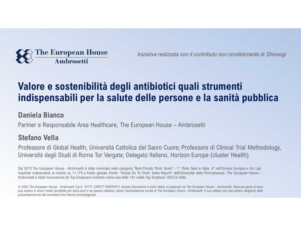 Valore e sostenibilità degli antibiotici quali strumenti indispensabili per il sistema sanitario e la salute delle persone