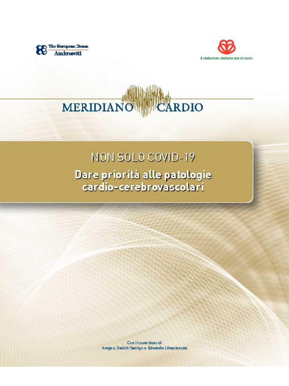 Meridiano Cardio - Non solo Covid-19 Dare priorità alle patologie cardio-cerebrovascolari 