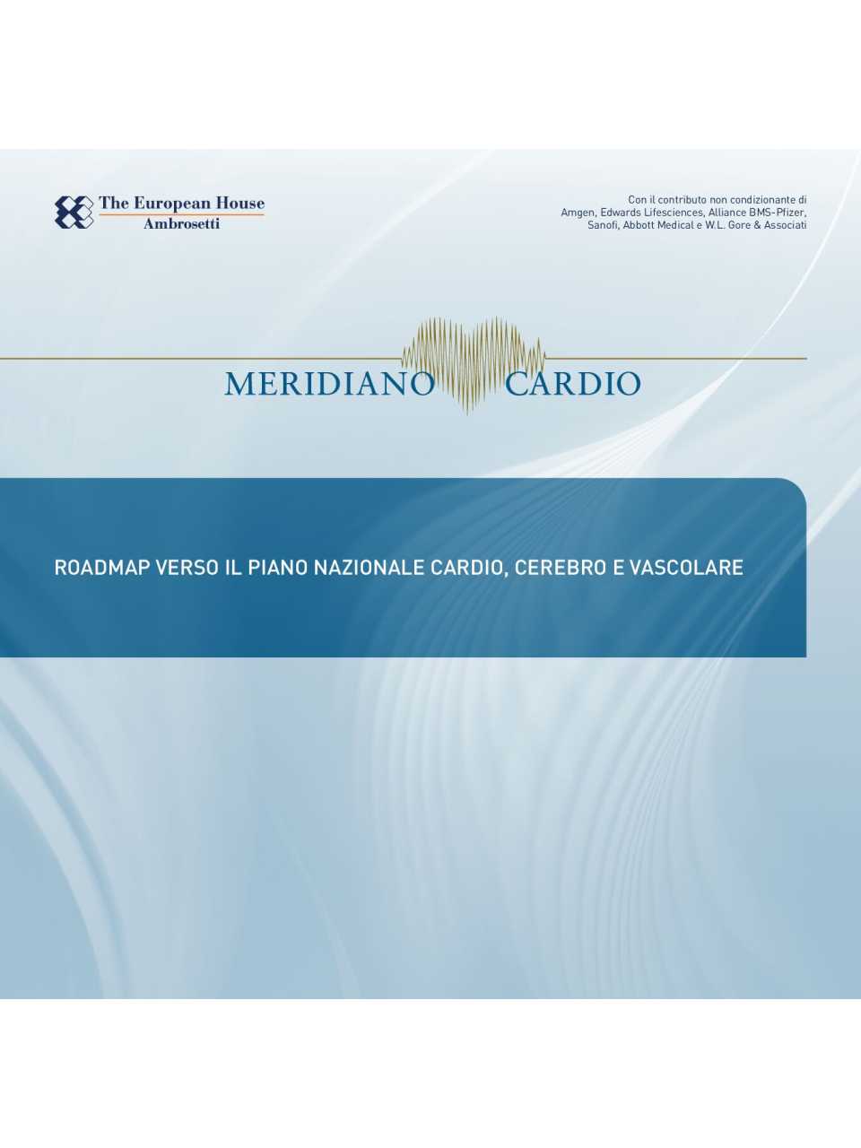 Report Meridiano Cardio - Roadmap verso il piano nazionale cardio, cerebro e vascolare