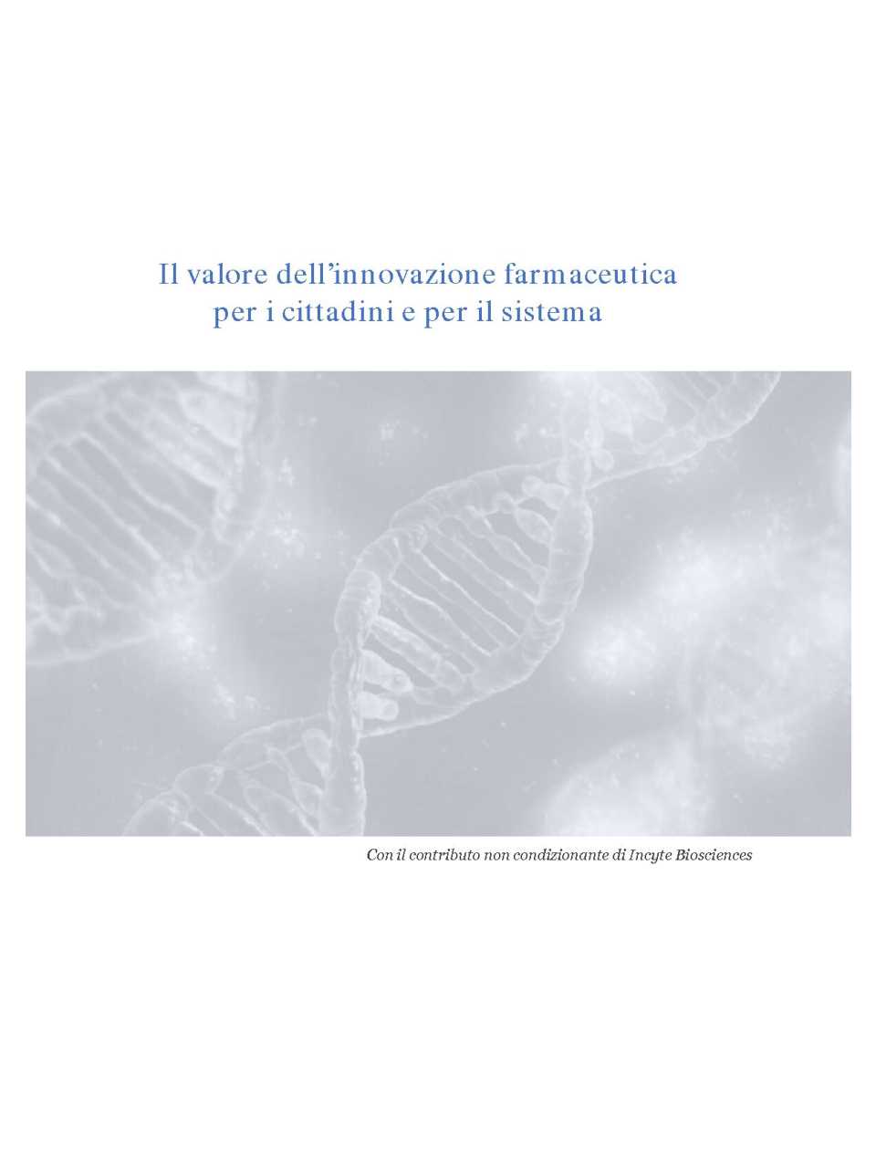 Il valore dell’innovazione farmaceutica per i cittadini e per il sistema