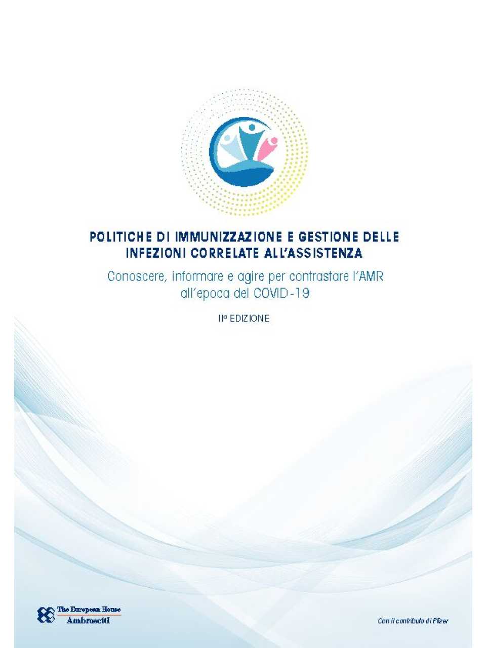 Politiche di immunizzazione e gestione delle infezioni correlate all'assistenza