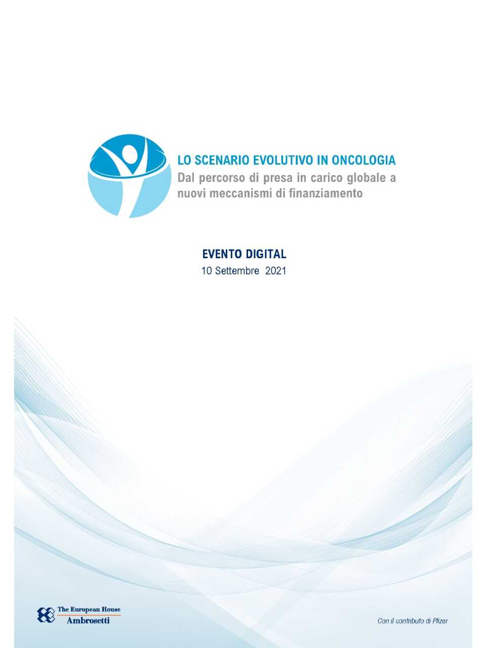 Lo Scenario evolutivo in Oncologia