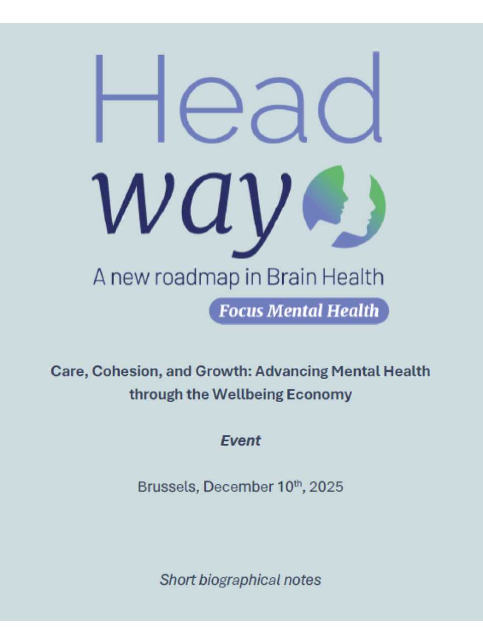 Headway - A new roadmap in Brain Health: Focus Mental Health
Care, Cohesion, and Growth: Advancing Mental Health through the Wellbeing Economy